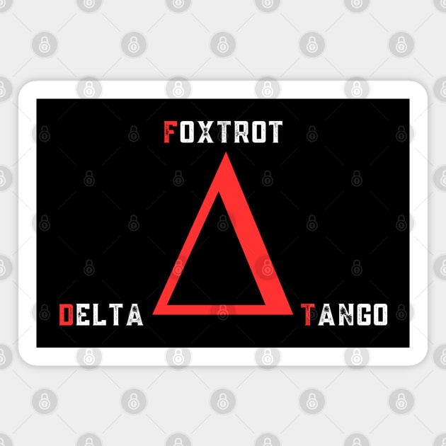 Foxtrot-Delta-Tango Magnet by Creatifly Graphic Tees